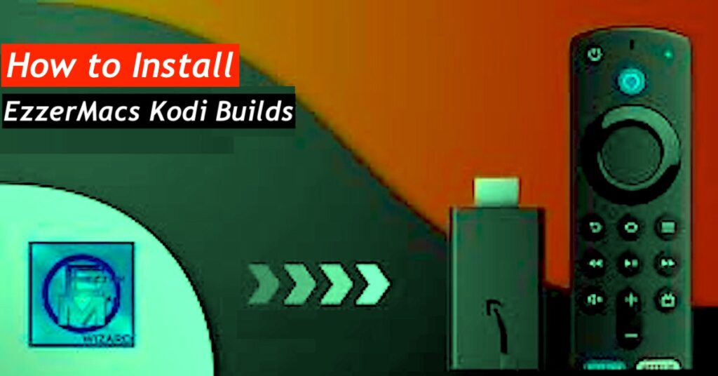 EzzerMacs Kodi Builds