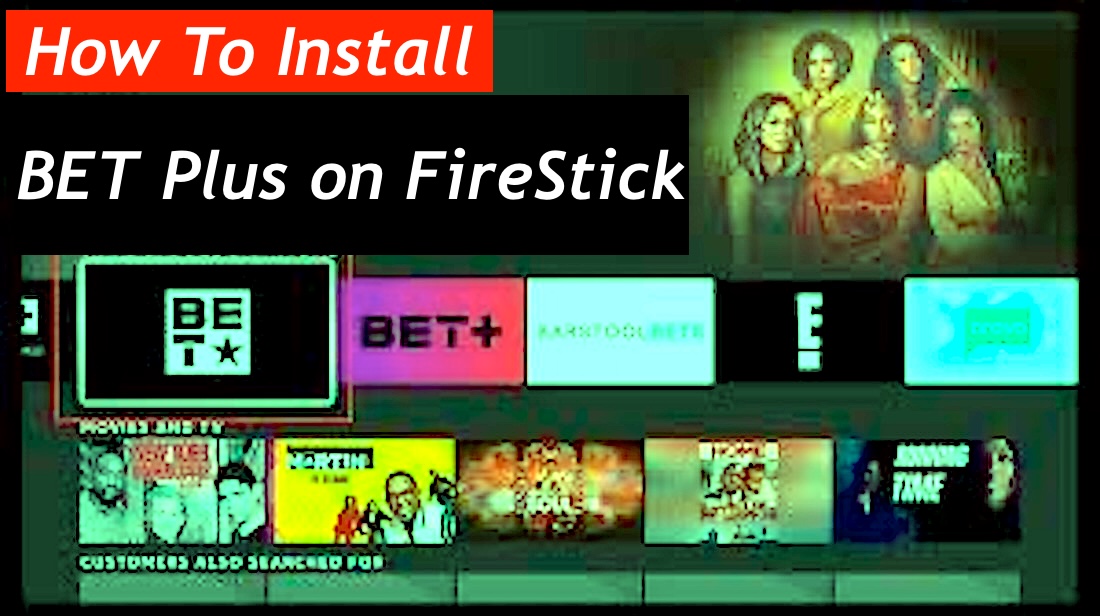 How To Install BET Plus on FireStick