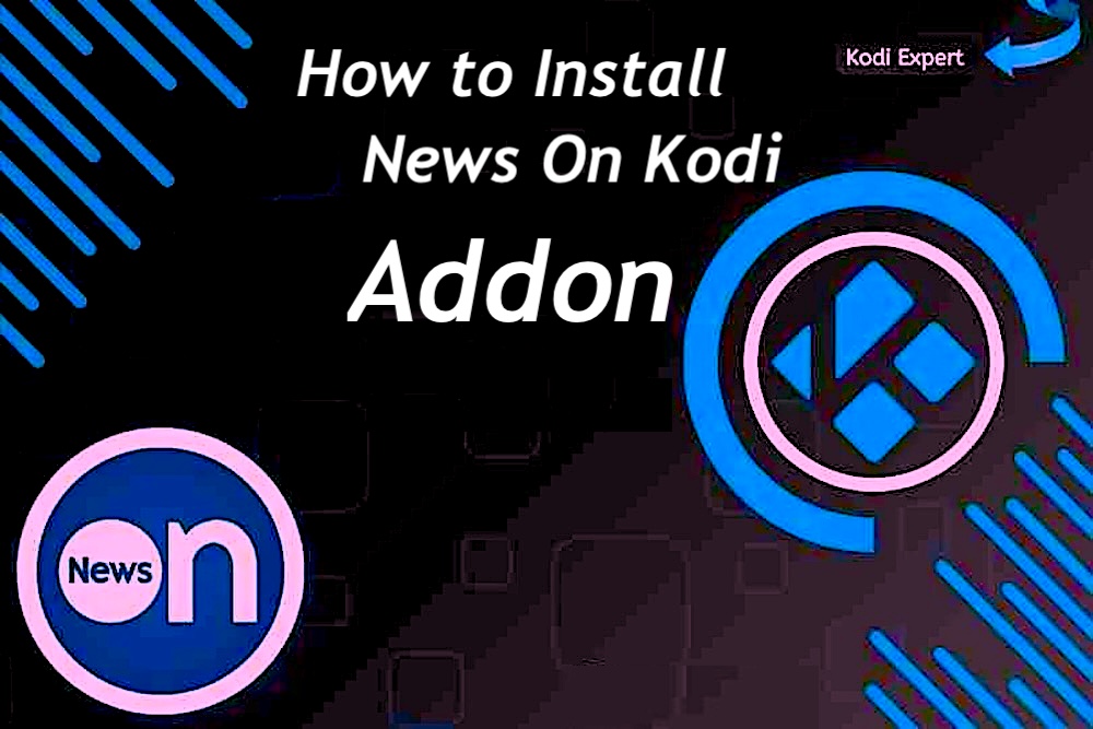 How to Install News On Kodi Addon