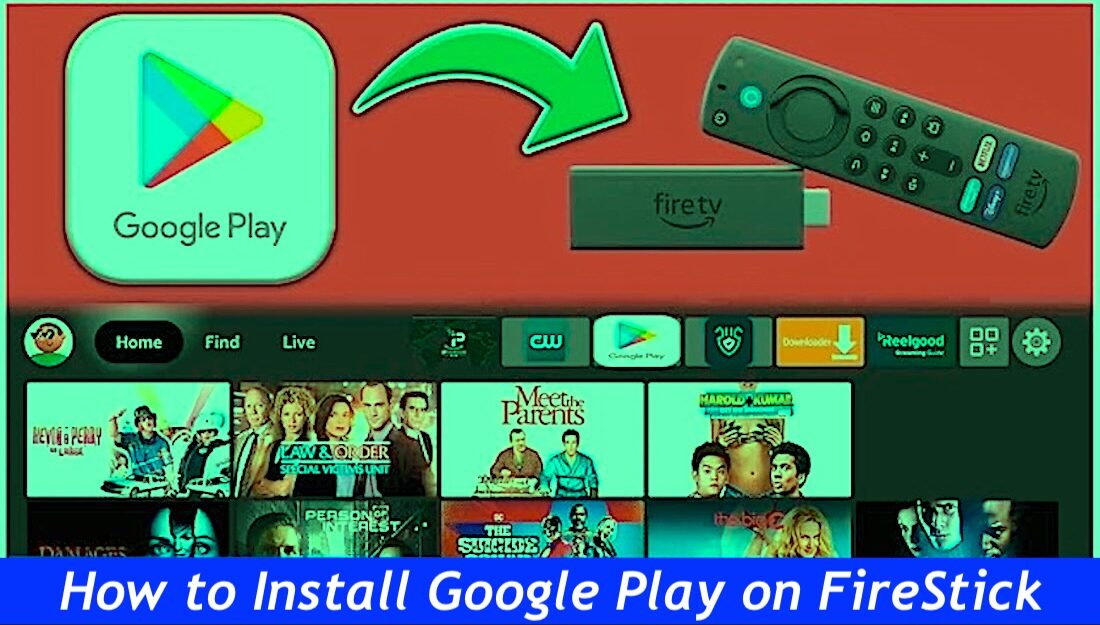 How to Install Google Play on FireStick