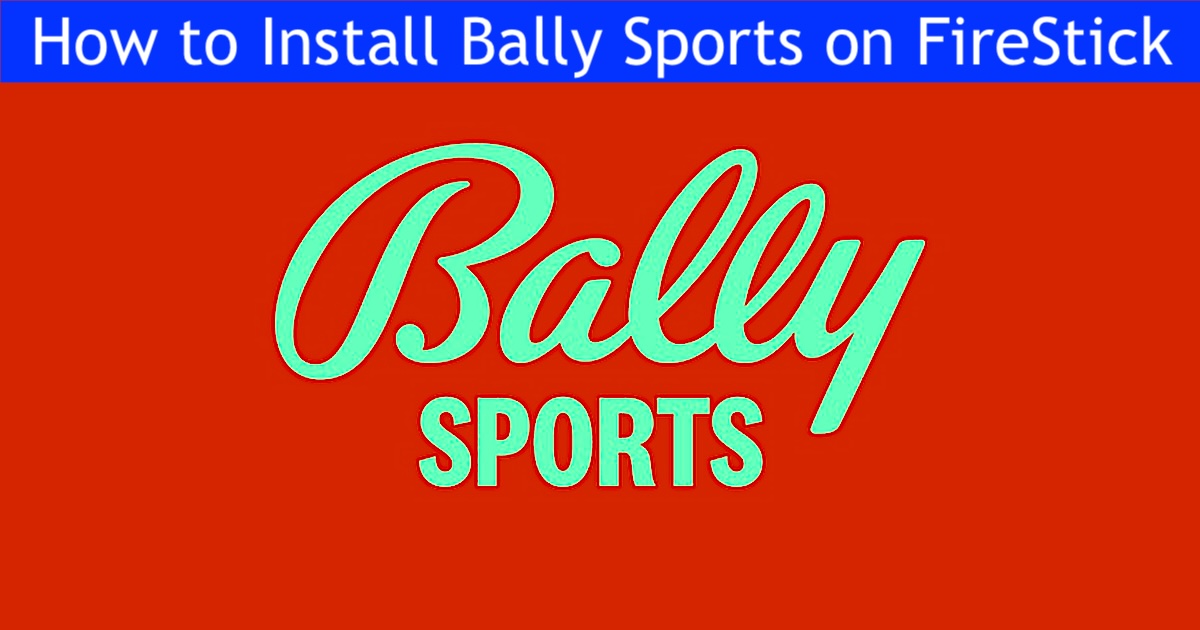 How to Install Bally Sports