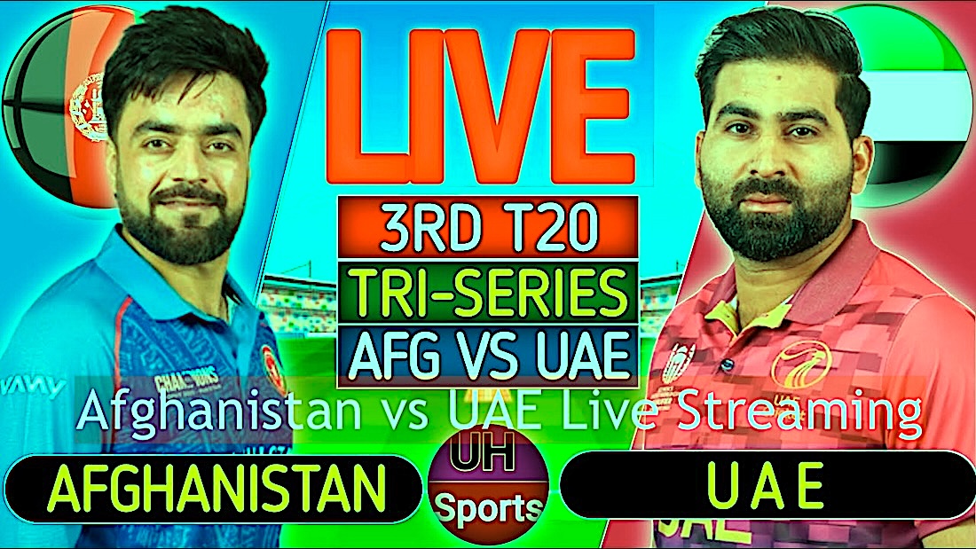 Afghanistan vs UAE Live Streaming