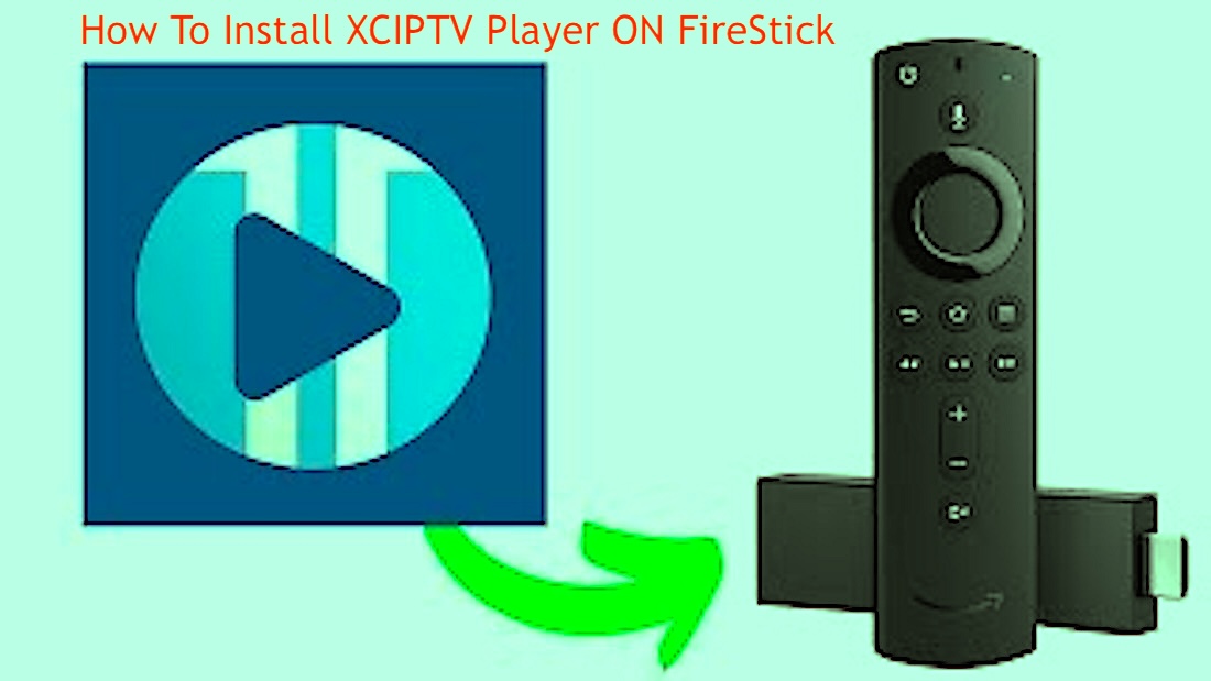 How To Install XCIPTV Player