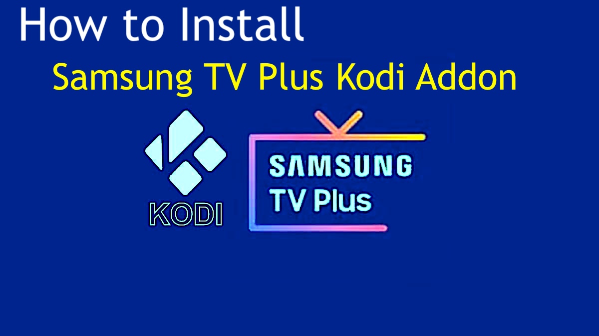 How to Install Samsung TV Plus Kodi Addon