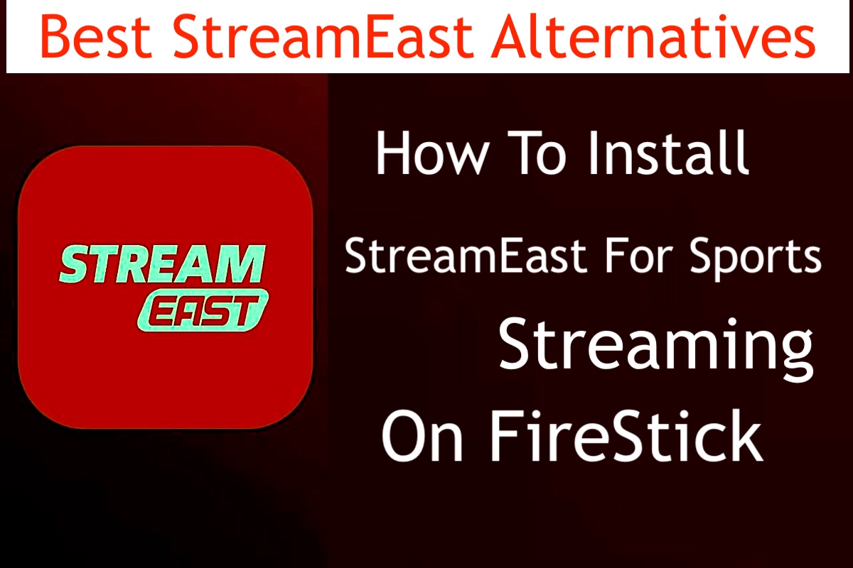 Best StreamEast Alternatives
