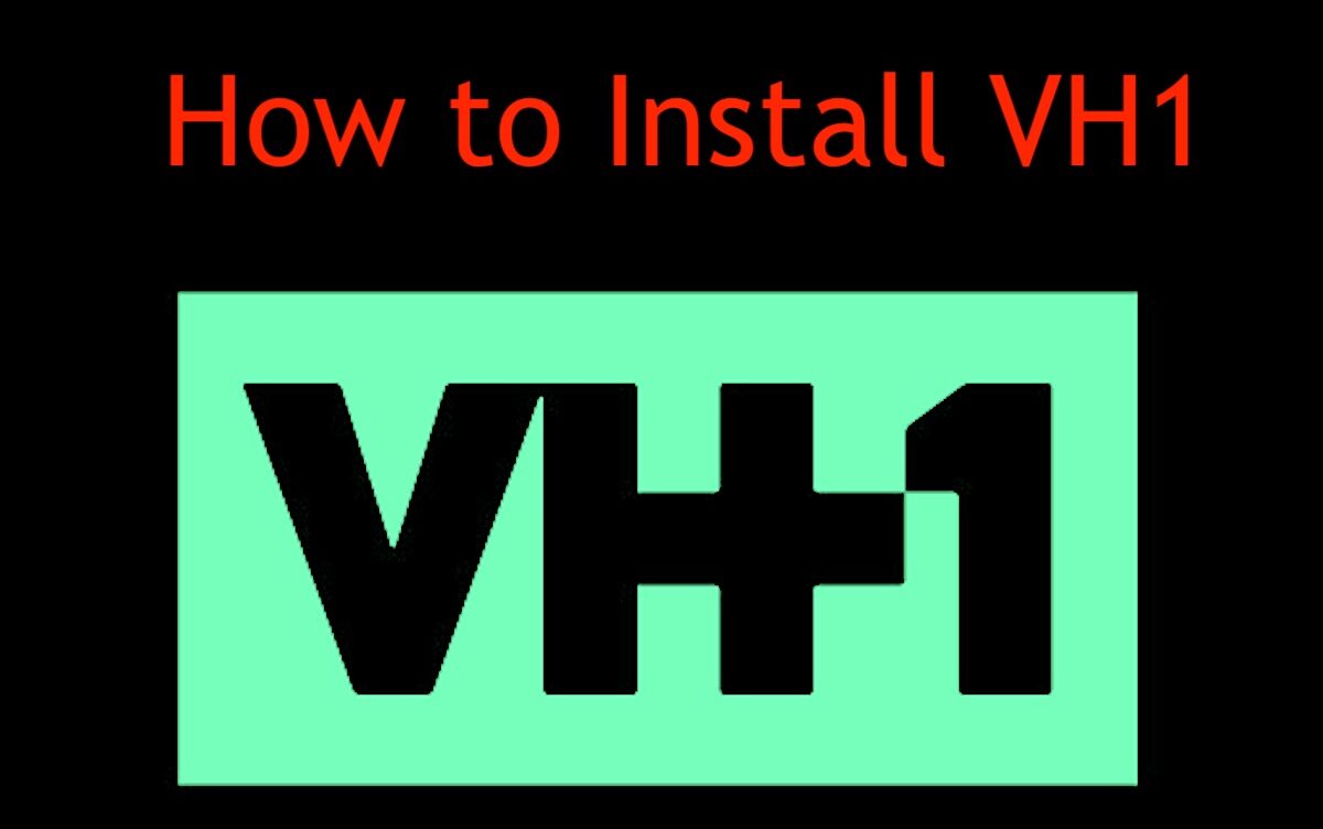 How to Install VH1